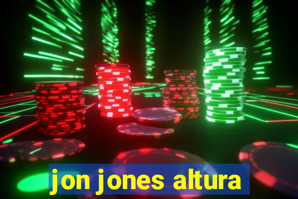 jon jones altura